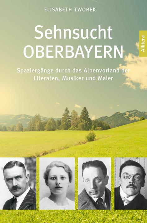 Produktbild Sehnsuchtsort Bayern (Deutsch, Elisabeth Tworek, 2018)