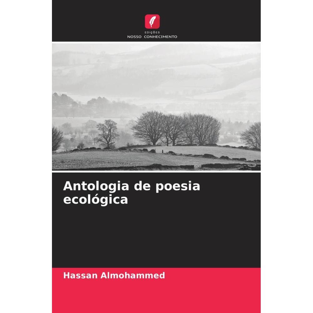 Antologia de poesia ecológica, Belletristik von Hassan Almohammed