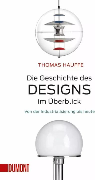 Produktbild Die Geschichte des Designs im Überblick (Deutsch, Hauffe, Thomas, 2016)
