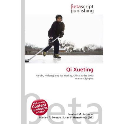 Qi Xueting, Ratgeber von Lambert M. Surhone, Mariam T. Tennoe, Susan F. Henssonow