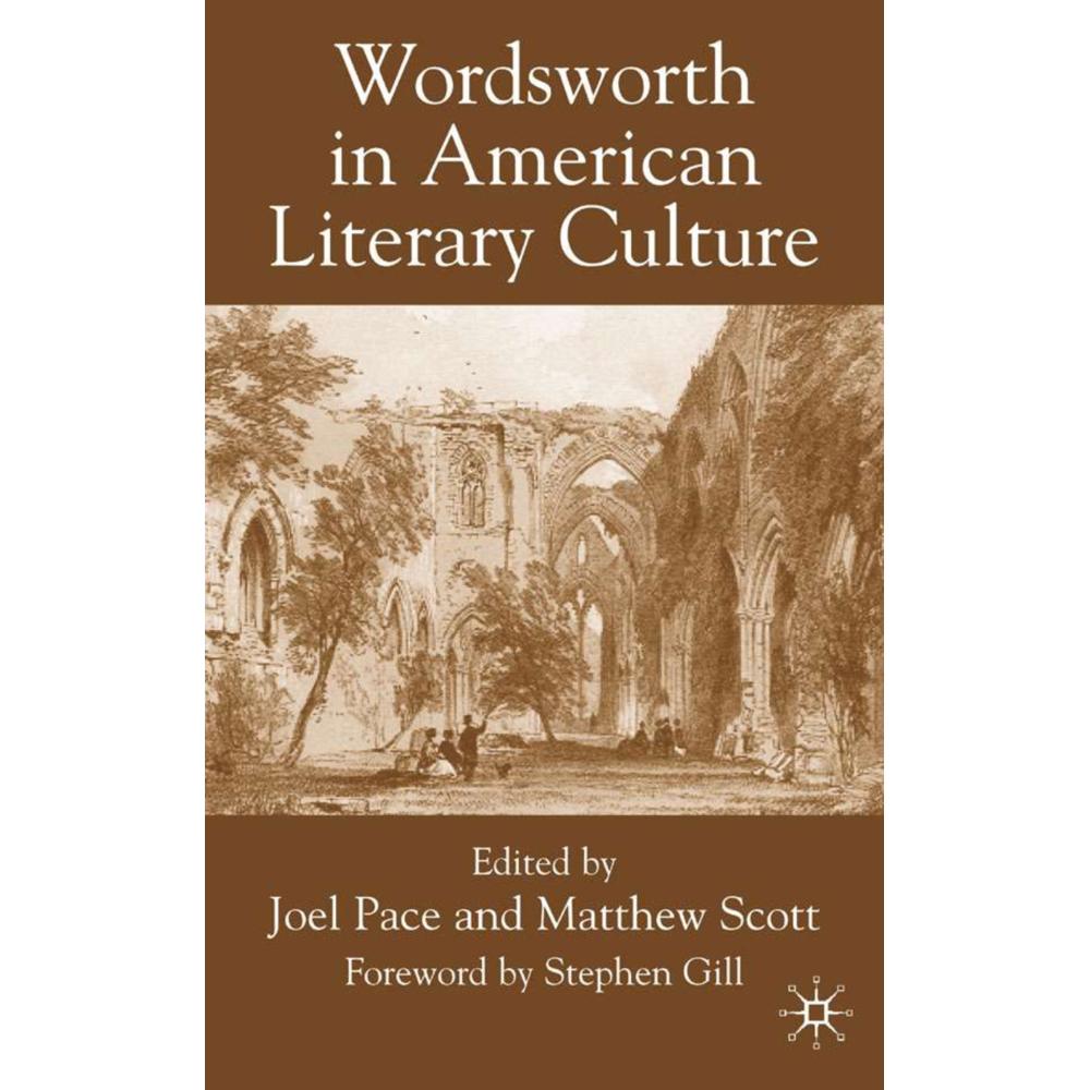 Wordsworth in American Literary Culture, Fachbücher von M. Scott, J. Pace