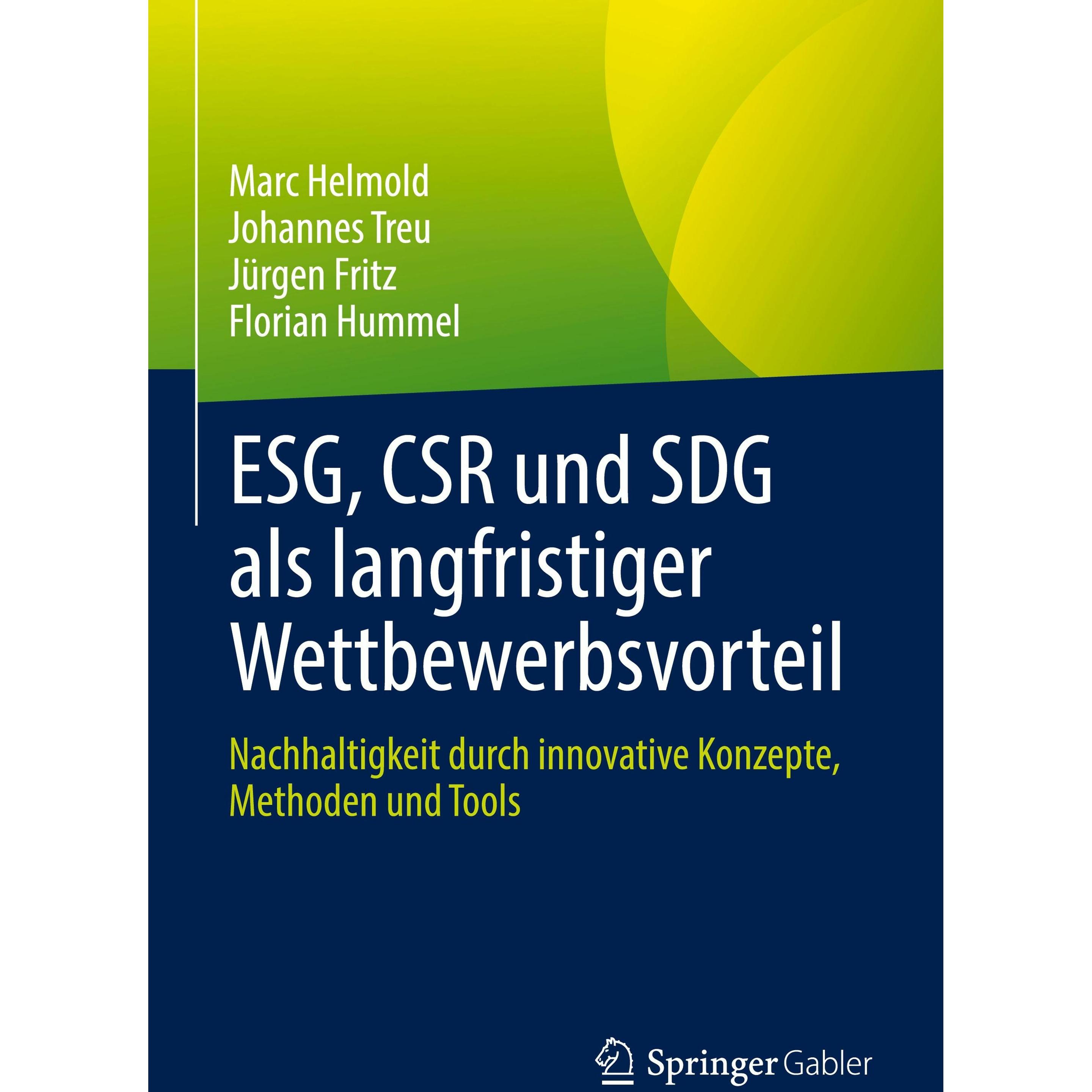 ESG, CSR und SDG als langfristiger Wettbewerbsvorteil, Fachbücher von Jürgen Fritz, Florian Hummel, Marc Helmold, Johann...