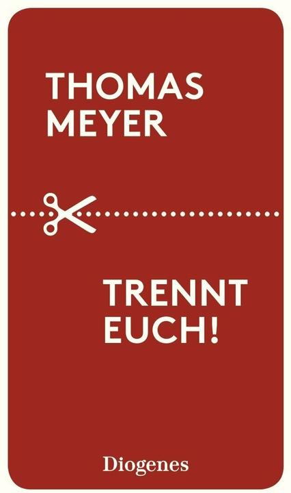 Trennt euch! (Allemand, Thomas Meyer, 2018)