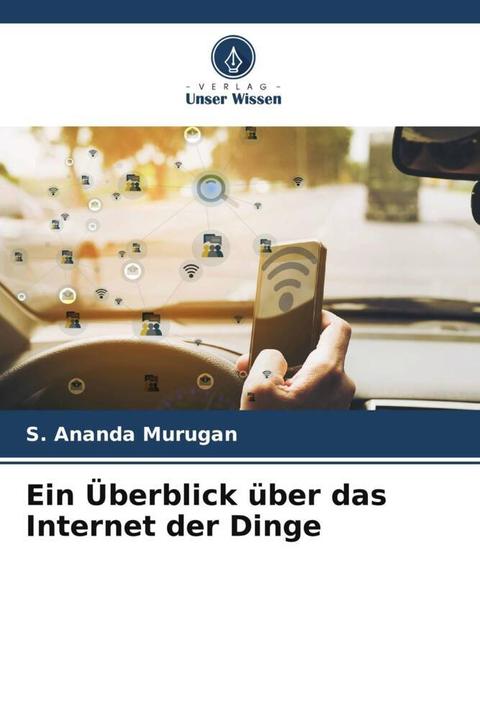 Produktbild Ein Überblick über das Internet der Dinge (S. Ananda Murugan, 2024)