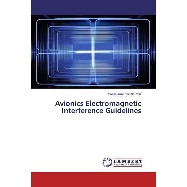 Avionics Electromagnetic Interference Guidelines, Fachbücher von Sunilkumar Gopakumar