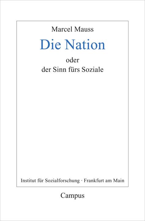 Produktbild Die Nation oder der Sinn fürs Soziale (Deutsch, Marcel Mauss, 2017)