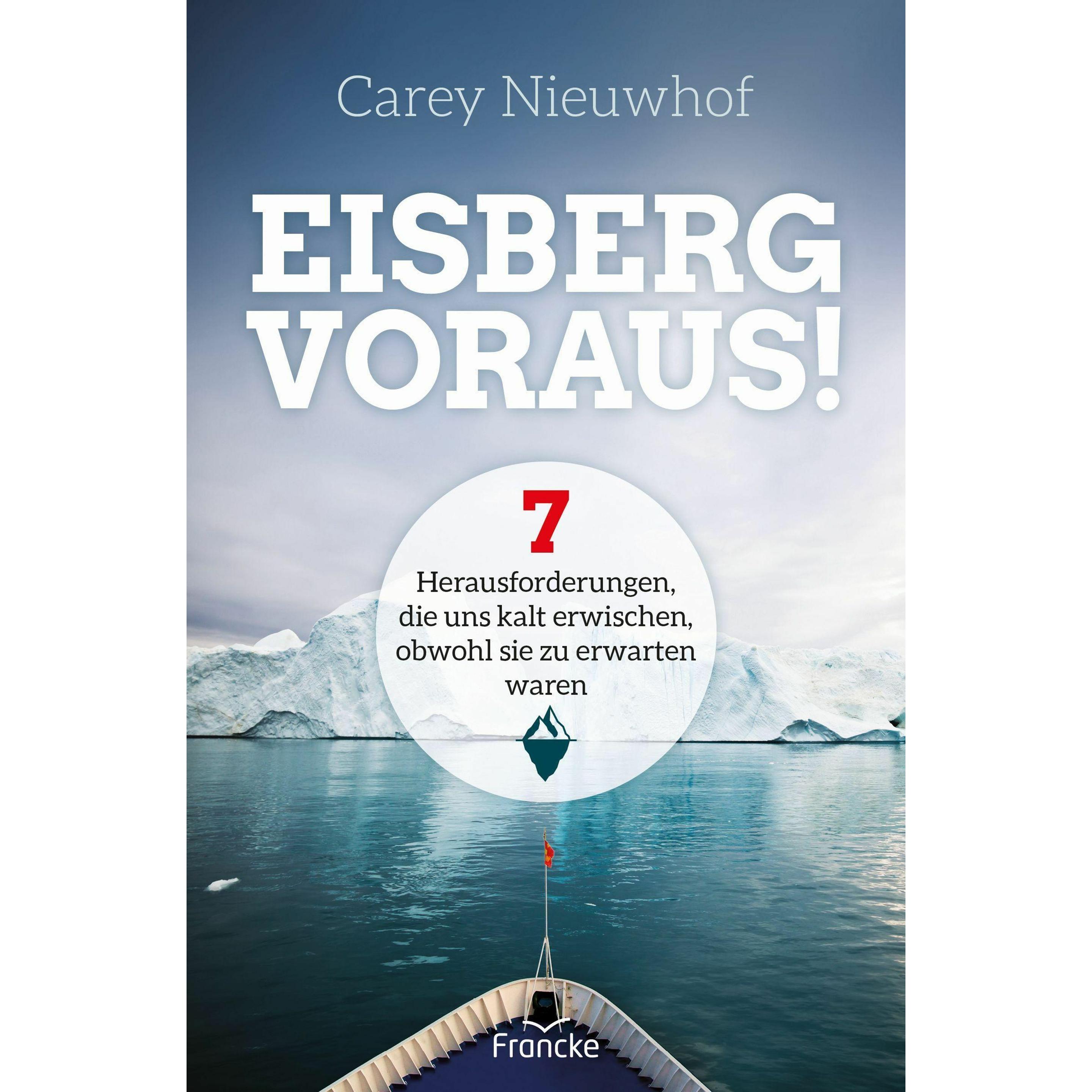 Eisberg voraus!, Ratgeber von Anja Findeisen-Mackenzie, Carey Nieuwhof