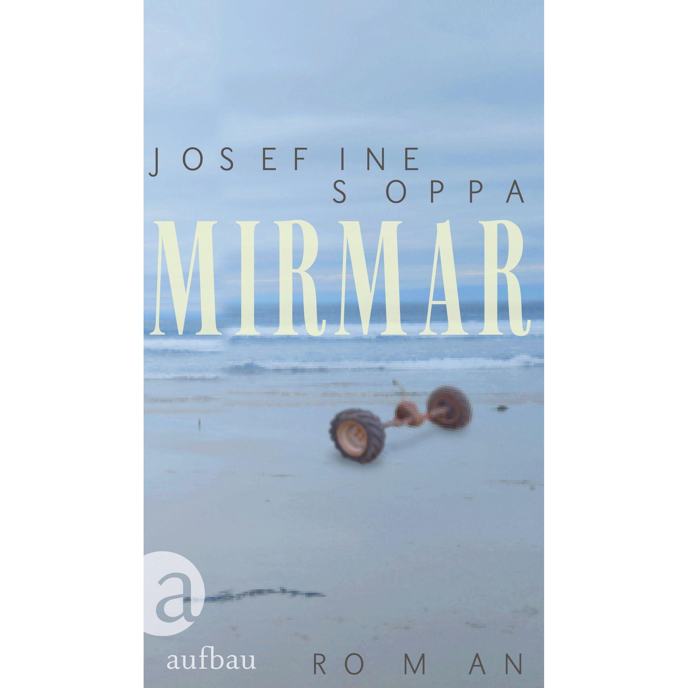 Mirmar, Belletristik von Josefine Soppa