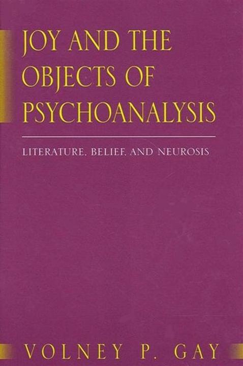 Actual product image Joy and the Objects of Psychoanalysis (English, Volney P Gay, 2001)
