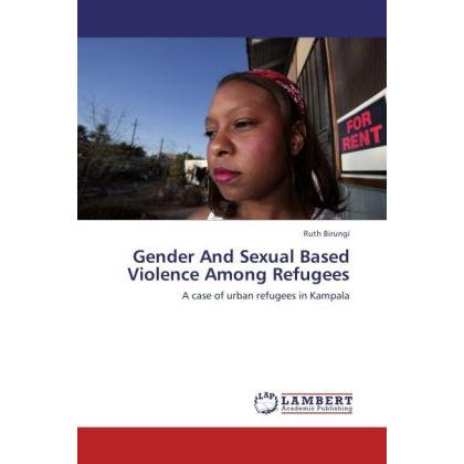 Gender And Sexual Based Violence Among Refugees, Fachbücher