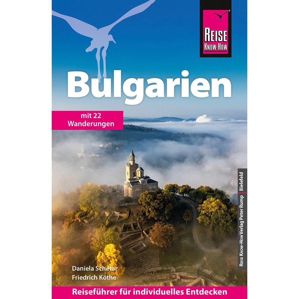 Reiseführer Bulgarien, Ratgeber von Daniela Schetar, Friedrich Köthe