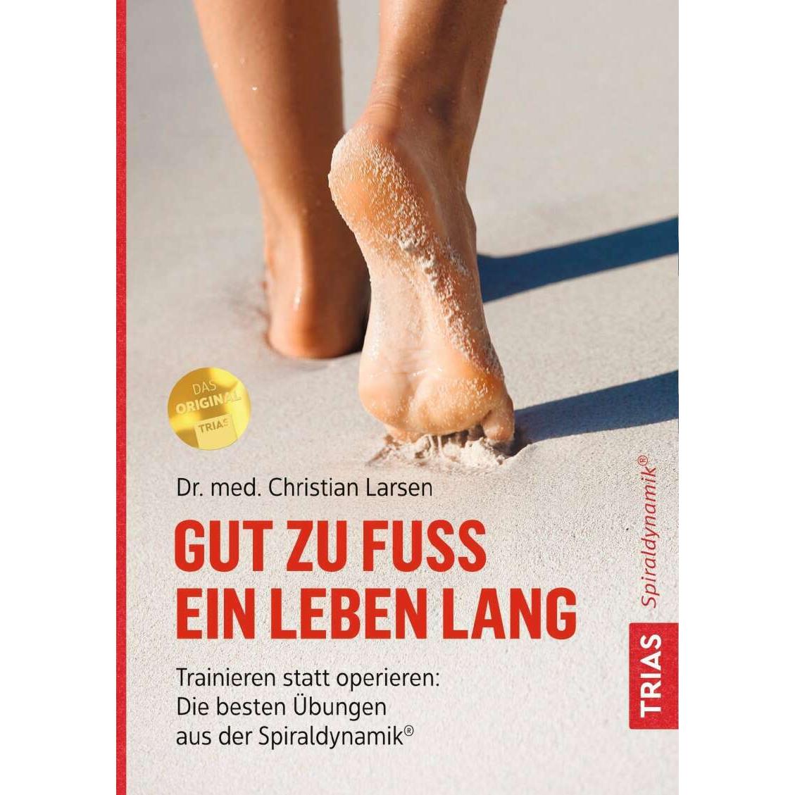 Gut zu Fuss ein Leben lang, Ratgeber von Christian Larsen