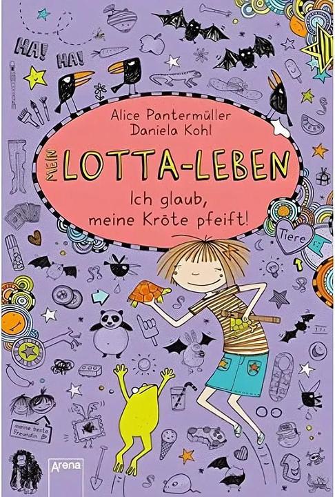 Mein Lotta-Leben. Ich glaub, meine Kröte pfeift (Deutsch, Alice Pantermüller, Daniela Kohl, 2014)