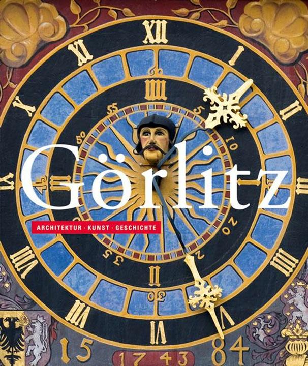 Produktbild Görlitz (Deutsch, Englisch, Frank Höhler, Jörn Paul, Jürgen Paul, Kulturhistorisches Museum Görlitz, Ostdeutsche Sparkassenstiftung, 2011)