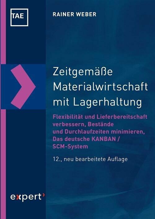 Zeitgemässe Materialwirtschaft mit Lagerhaltung (Deutsch, Rainer Weber, 2018)