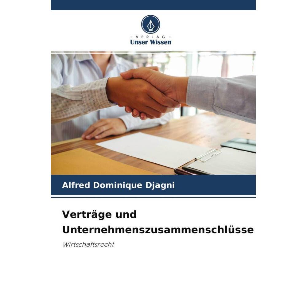 Verträge und Zusammenschlüsse von Unternehmen, Fachbücher von Alfred Dominique Djagni