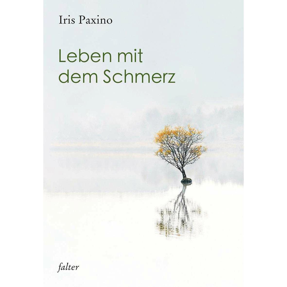 Leben mit dem Schmerz, Ratgeber von Iris Paxino