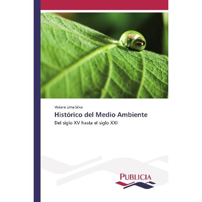 Histórico del Medio Ambiente, Fachbücher von Viviane Lima Silva