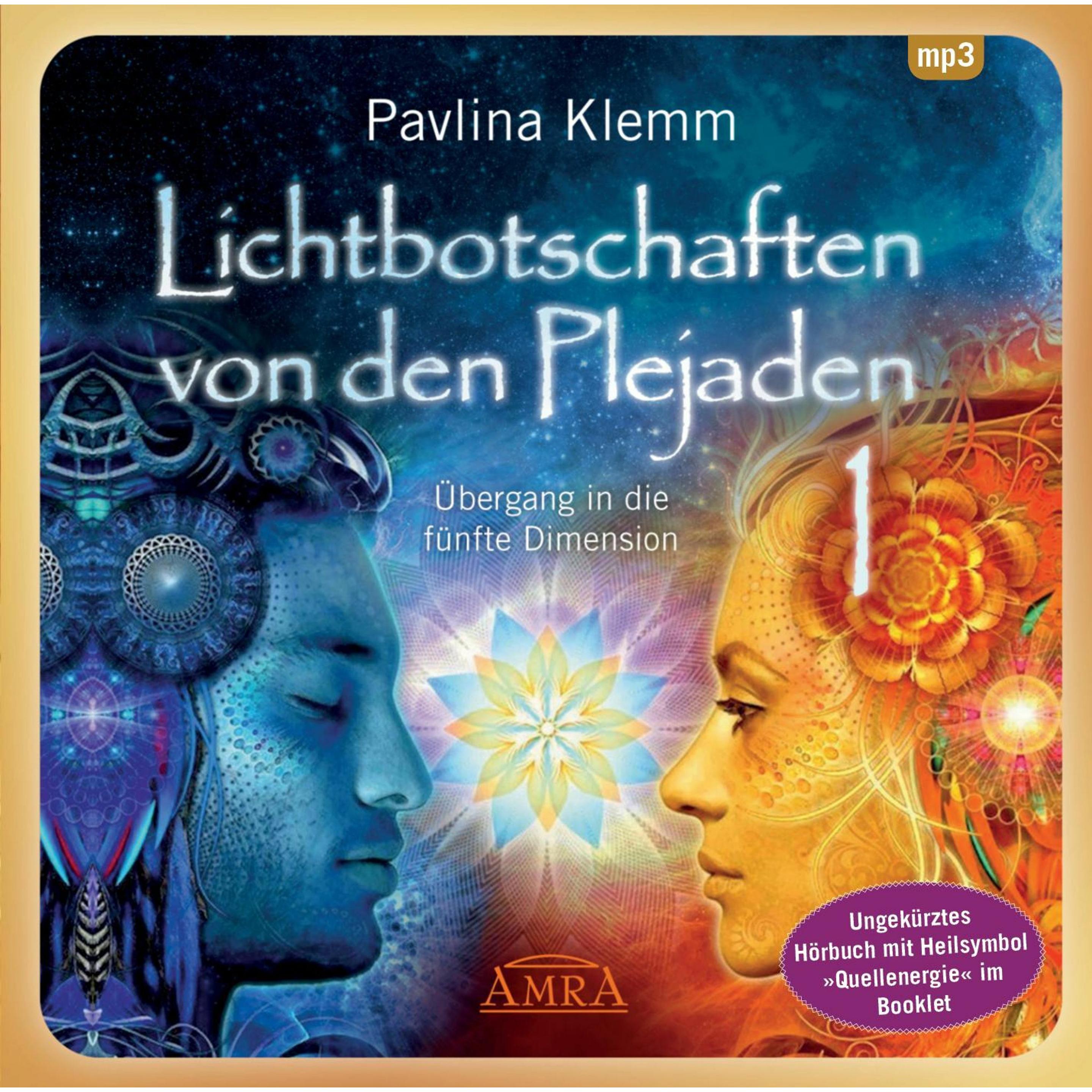 Lichtbotschaften von den Plejaden Band 1 (Ungekürzte Lesung und Heilsymbol "Quellene, Hörbücher von Pavlina Klemm