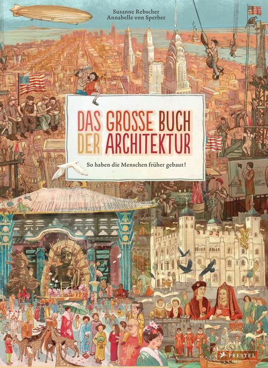 Produktbild Das grosse Buch der Architektur (Deutsch, Susanne Rebscher, 2018)