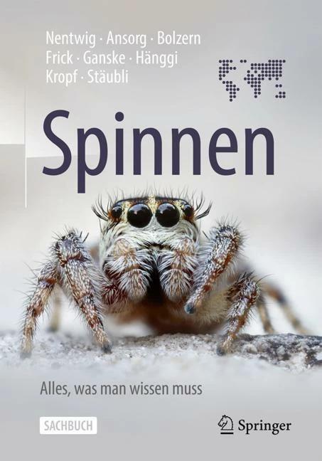 Actual product image Spinnen - Alles, was man wissen muss (German, Ambros Hänggi, Angelo Bolzern, Anna Stäubli, Anne-Sarah Ganske, Christian Kropf, Holger Frick, Jutta Ansorg, Wolfgang Nentwig, 2022)