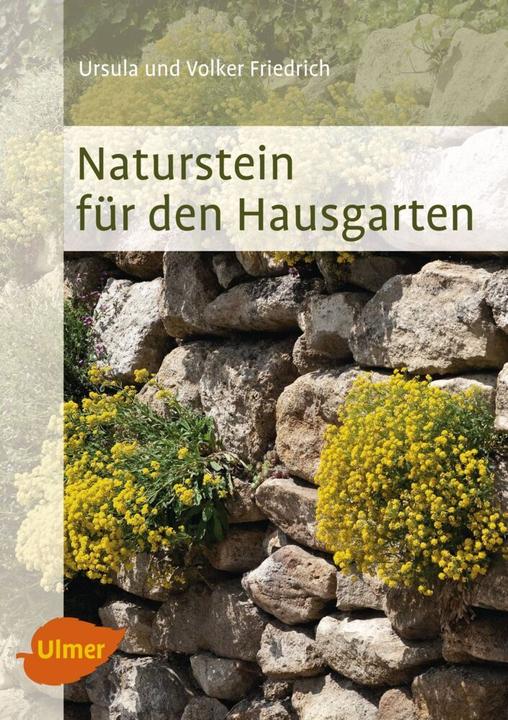 Produktbild Naturstein für den Hausgarten (Deutsch, Volker Friedrich, 2015)