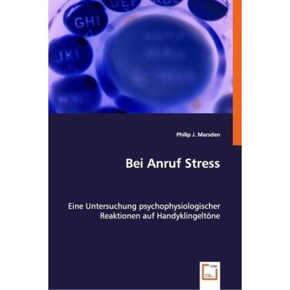 Bei Anruf Stress, Fachbücher von Philip J. Marsden