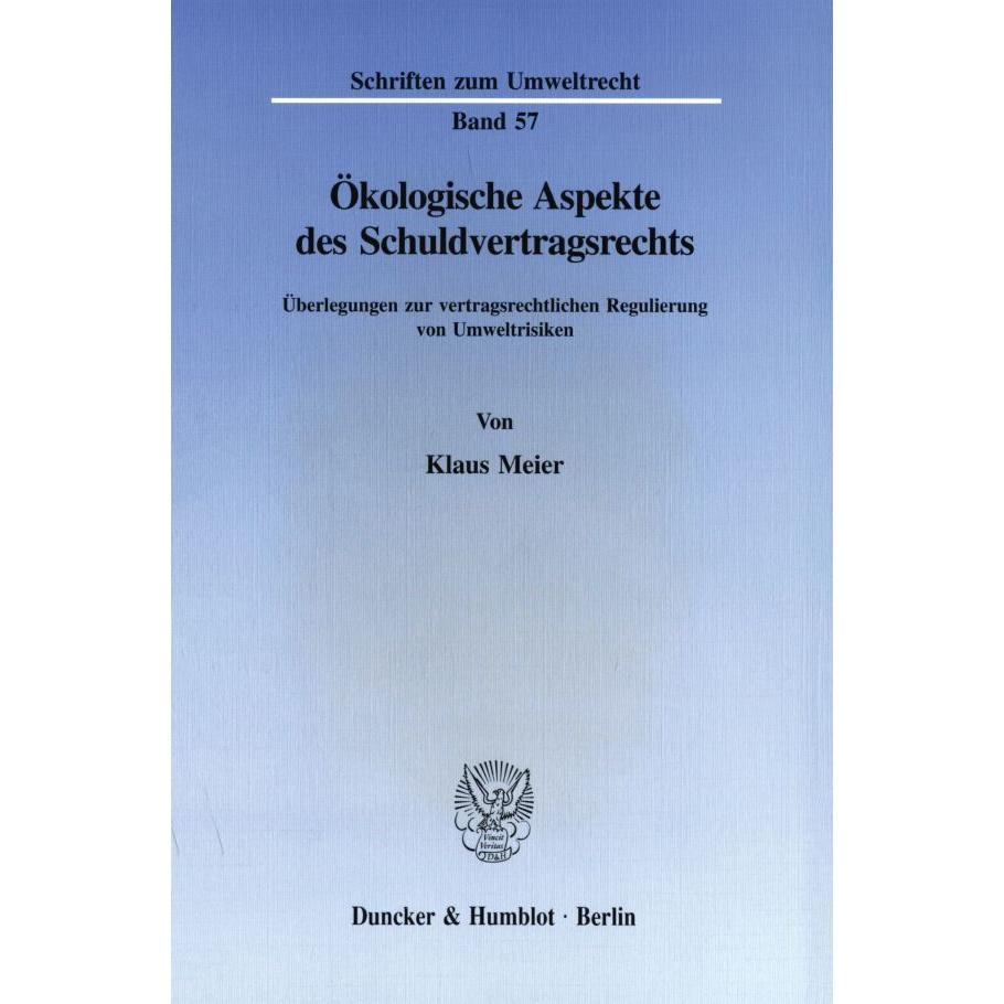 Ökologische Aspekte des Schuldvertragsrechts., Fachbücher von Klaus Meier