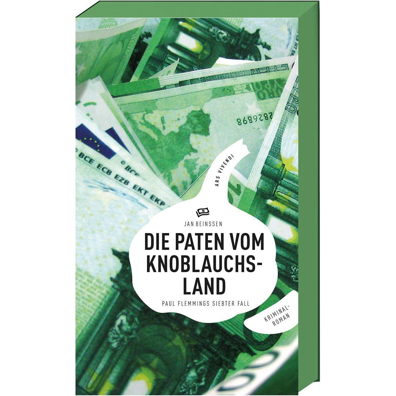 Die Paten vom Knoblauchsland, Belletristik von Jan Beinßen