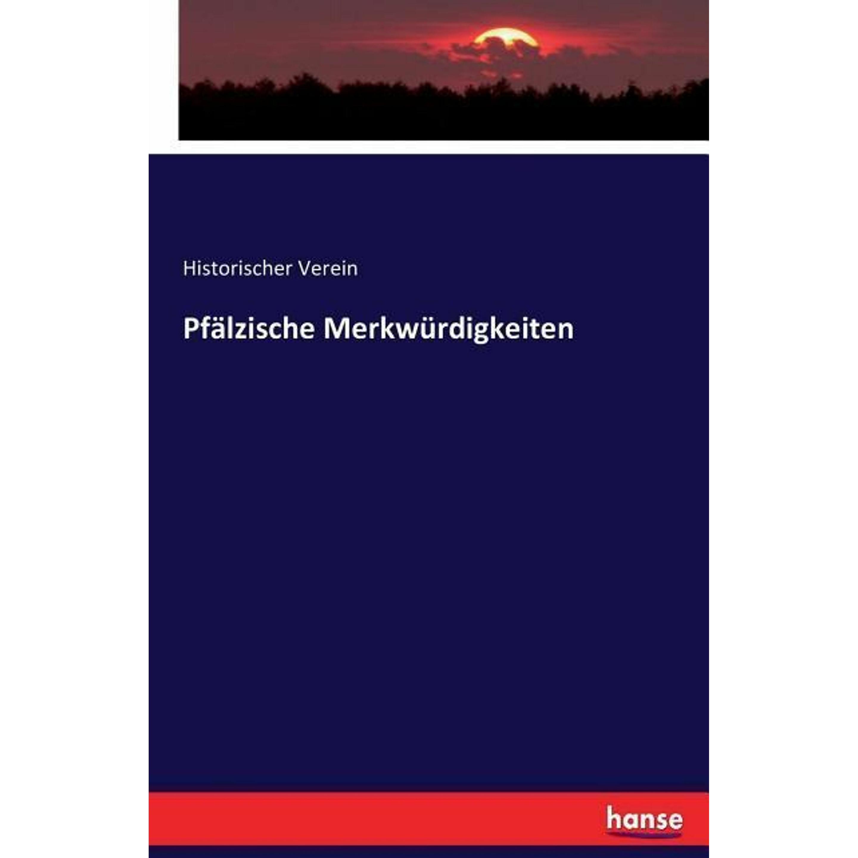 Pfälzische Merkwürdigkeiten, Sachbücher von Historischer Verein