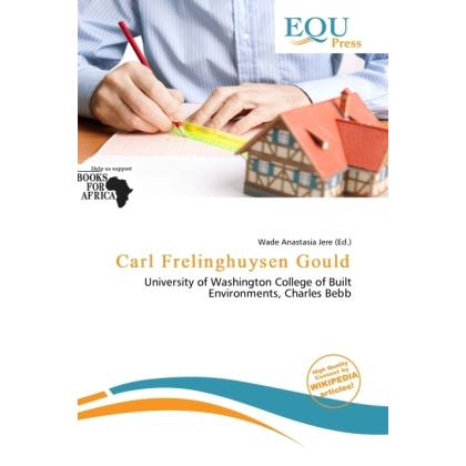 Carl Frelinghuysen Gould, Fachbücher von Wade Anastasia Jere
