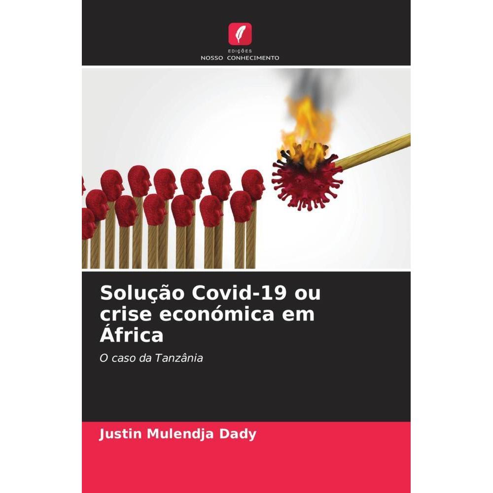 Solução Covid-19 ou crise económica em África, Fachbücher von Justin Mulendja Dady