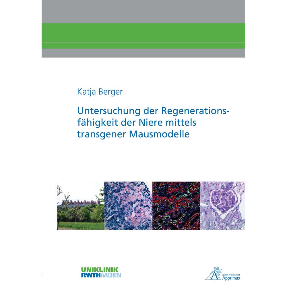 Untersuchung der Regenerationsfähigkeit der Niere mittels transgener Mausmodelle, Fachbücher