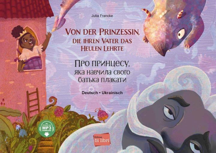 Produktbild Von der Prinzessin, die ihren Vater das Heulen lehrte (Deutsch, Julia Francke, 2024)