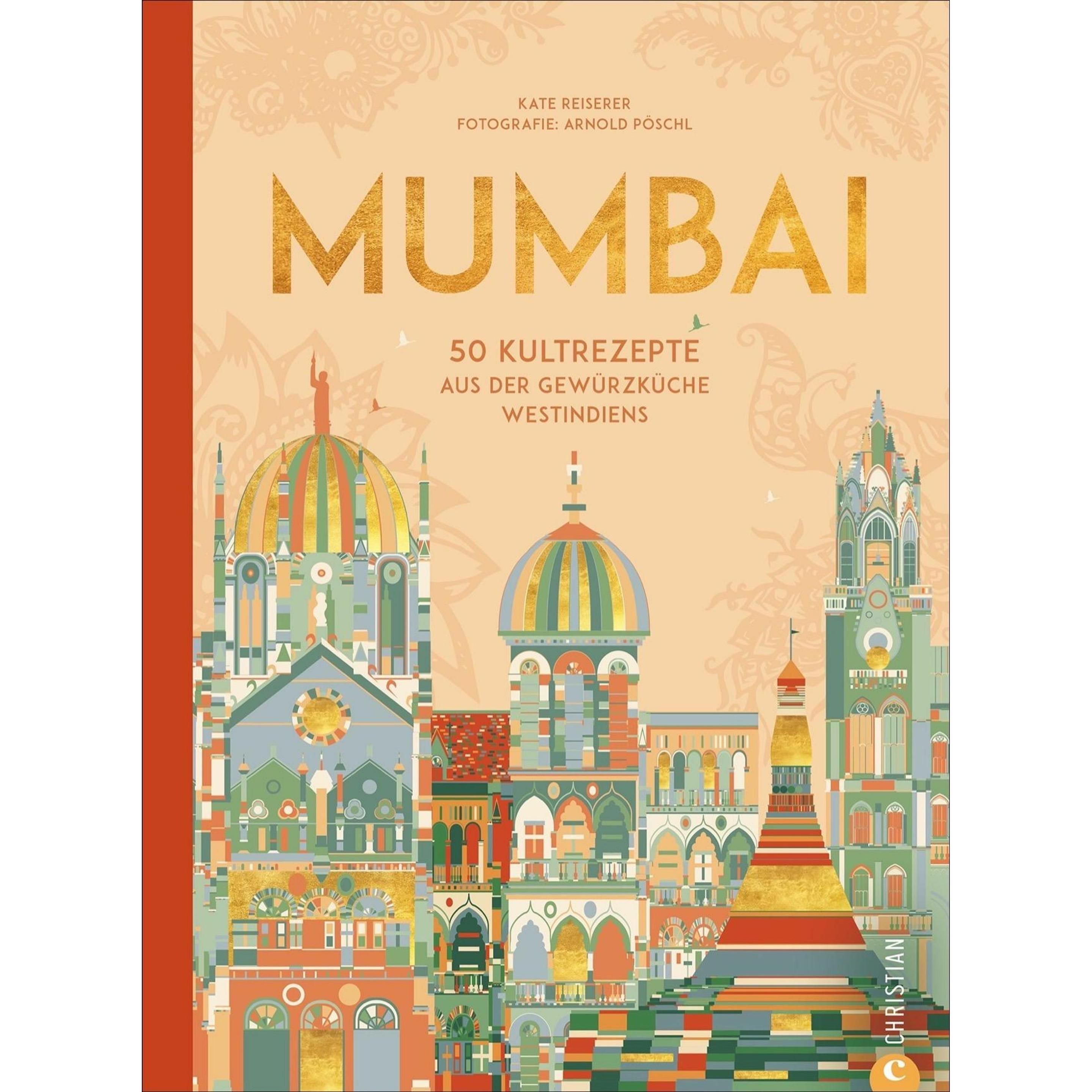 Mumbai, Ratgeber von Kate Reiserer, Arnold Pöschl