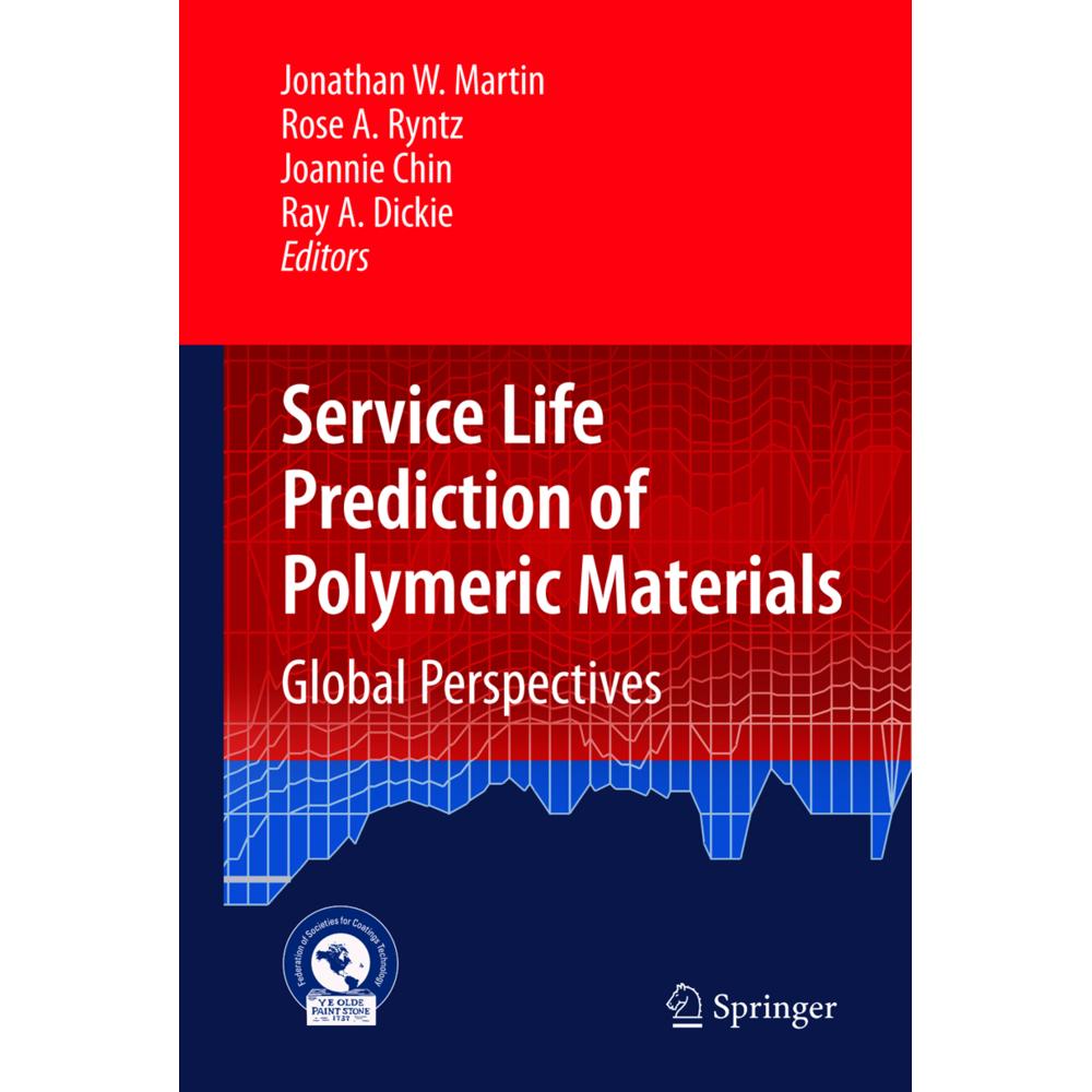 Service Life Prediction of Polymeric Materials, Fachbücher von Jonathan W Martin, Joannie Chin, Rose Ann Ryntz, Ray Dick...