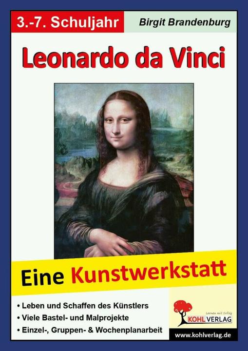 Produktbild Leonardo da Vinci Eine Kunstwerkstatt für 8- bis 12-Jährige (Deutsch, Birgit Brandenburg, 2008)