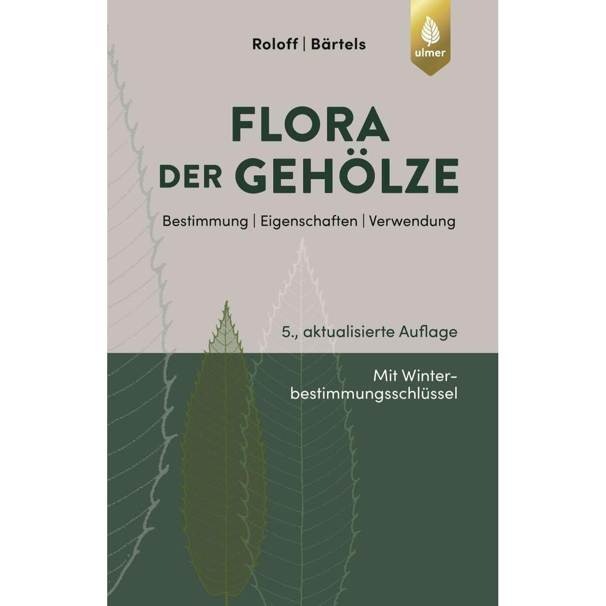 Flora der Gehölze, Fachbücher von Andreas Roloff