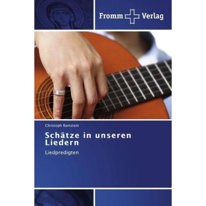 Schätze in unseren Liedern, Fachbücher von Christoph Ramstein