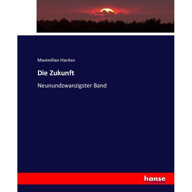 Die Zukunft, Fachbücher von Maximilian Harden