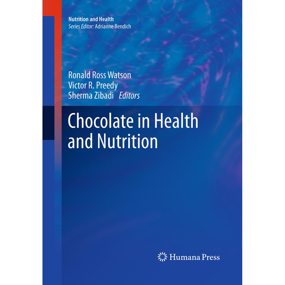 Chocolate in Health and Nutrition, Fachbücher von Sherma Zibadi, Ronald Ross Watson, Victor R Preedy