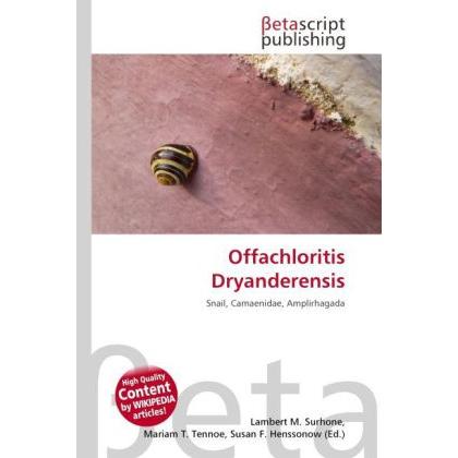 Offachloritis Dryanderensis, Fachbücher von Lambert M. Surhone, Mariam T. Tennoe, Susan F. Henssonow