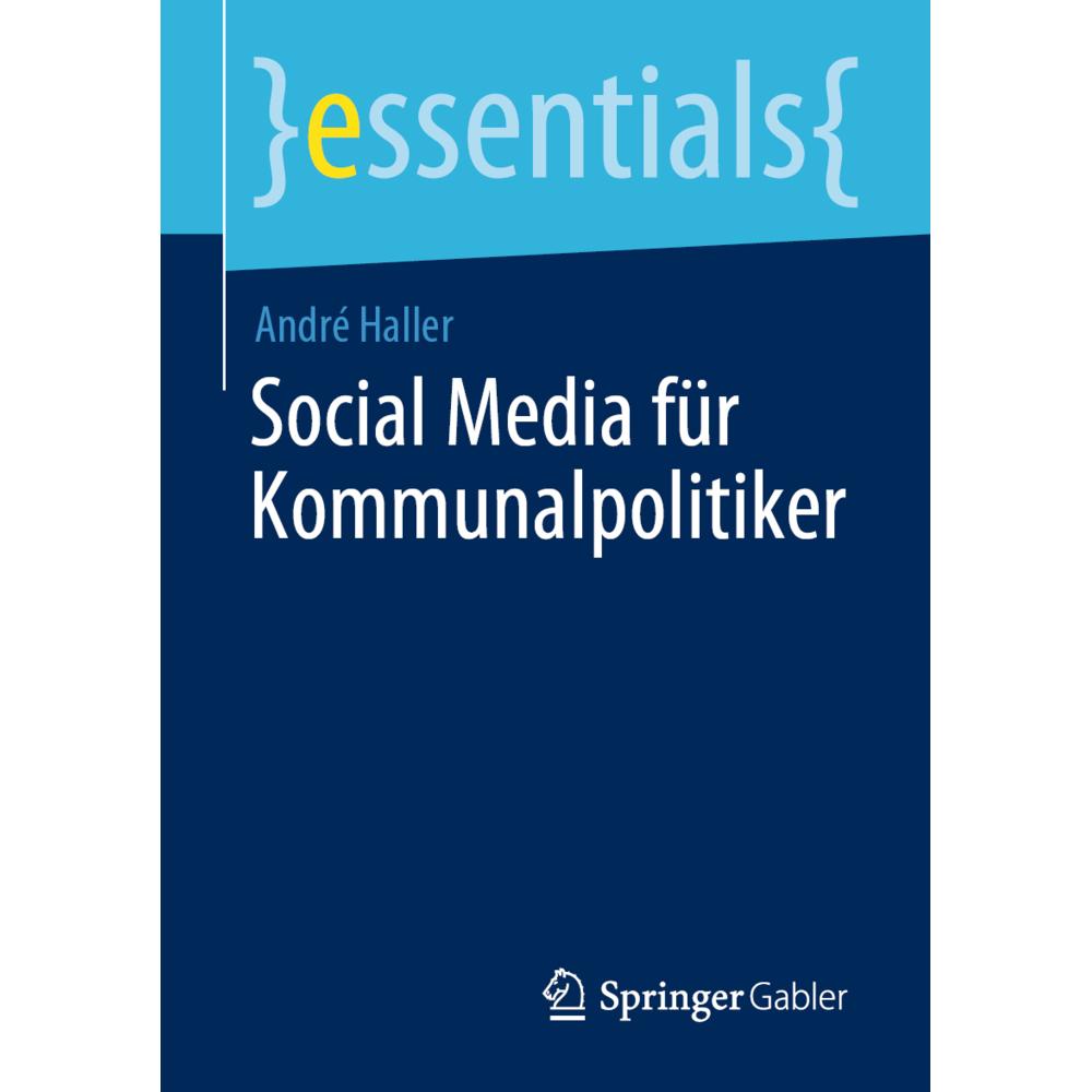 Social Media für Kommunalpolitiker, Fachbücher von André Haller