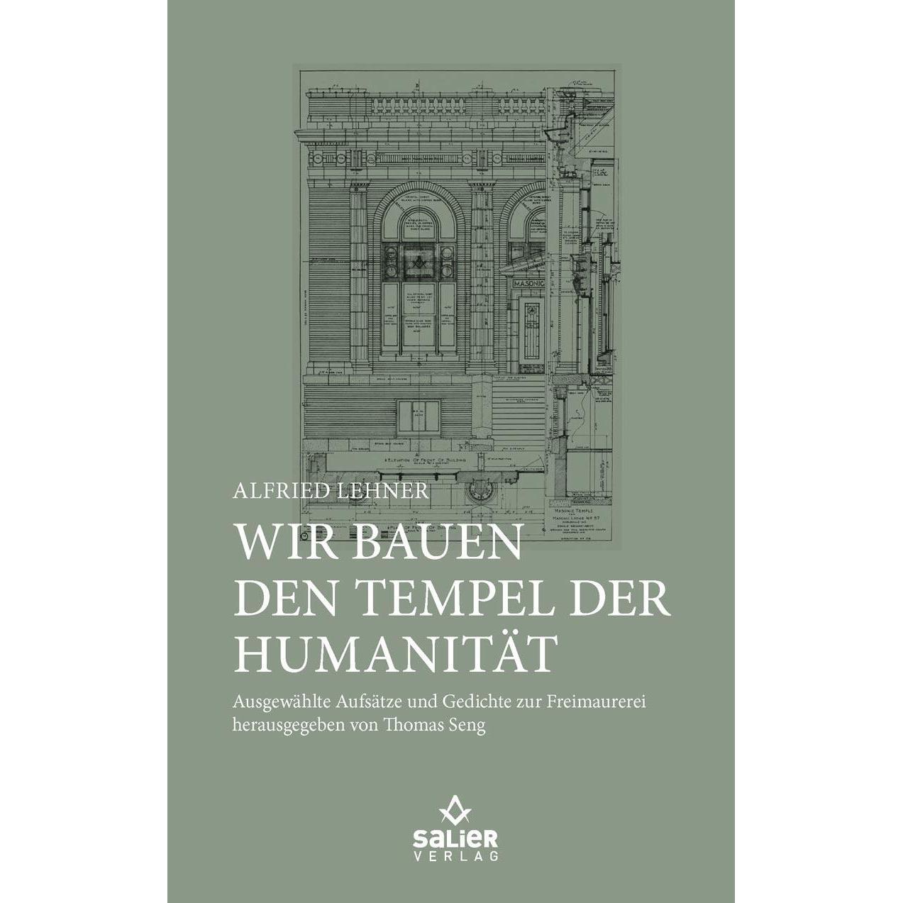 Wir bauen den Tempel der Humanität, Fachbücher von Alfried Lehner
