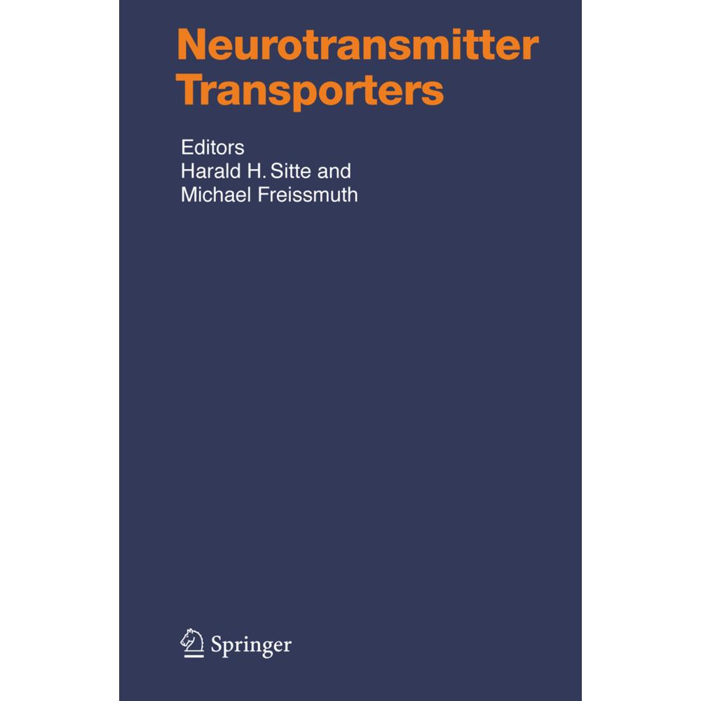 Neurotransmitter Transporters, Fachbücher von Michael Freissmuth, Harald Sitte