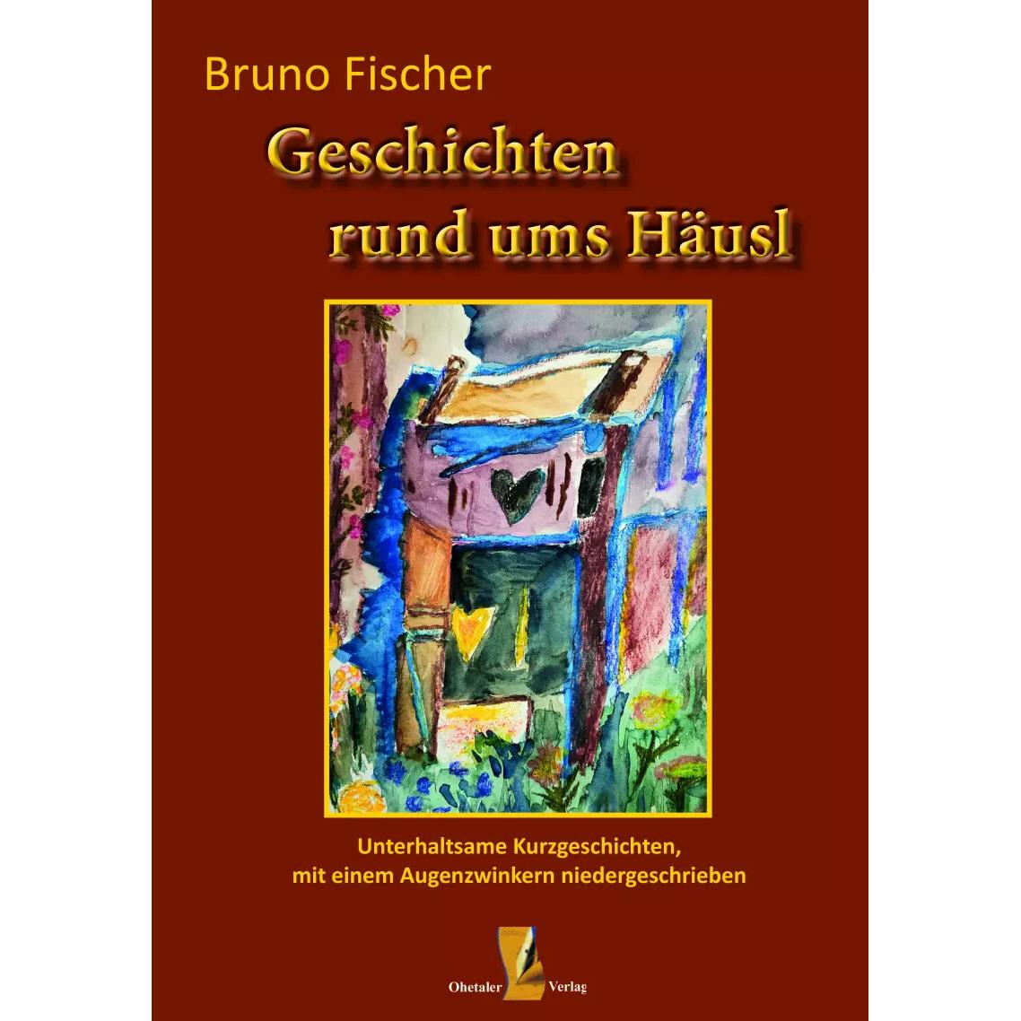 Thumbnail - Geschichten rund ums Häusl, Belletristik von Bruno Fischer