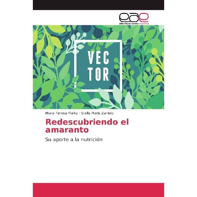 Redescubriendo el amaranto, Fachbücher von Maria Teresa Malka, Stella Maris Zaniolo
