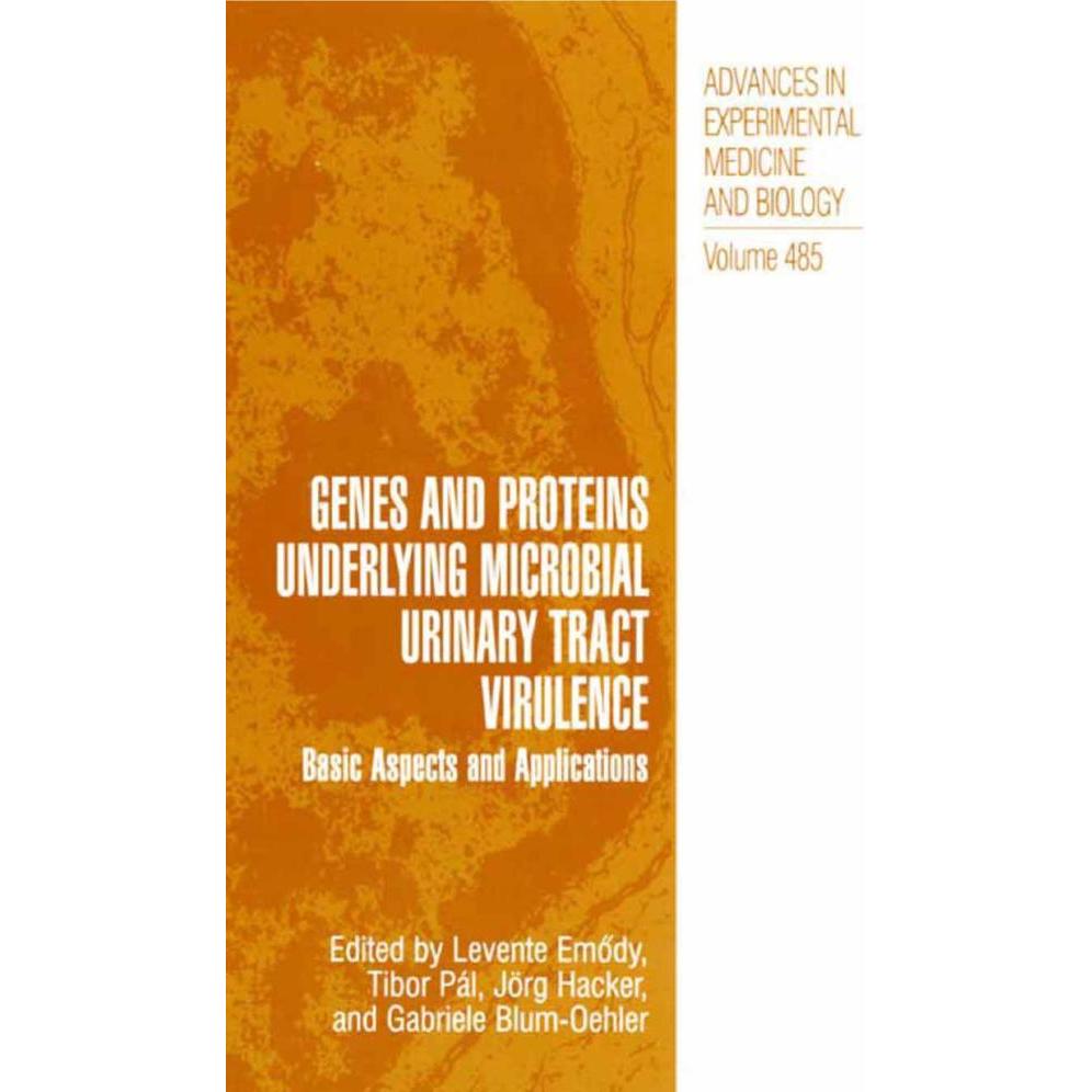 Genes and Proteins Underlying Microbial Urinary Tract Virulence, Fachbücher von Jörg H. Hacker, Gabriele Blum-Oehler, Ti...