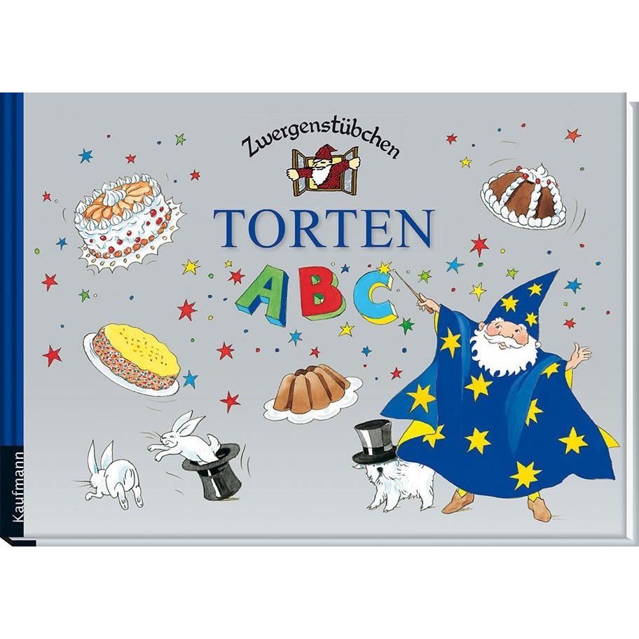 Zwergenstübchen Torten-ABC, Ratgeber von Elke Schuster, Timo Schuster, Margret Hoss