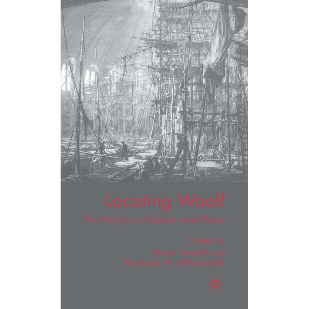 Locating Woolf, Fachbücher von A. Snaith, M. Whitworth